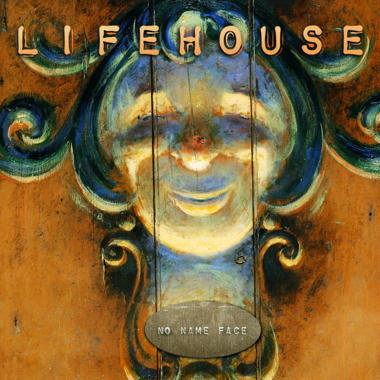 Lifehouse -  No Name Face